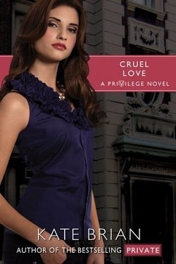 Cruel Love (Privilege 6) by Kate Brian