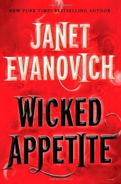 Wicked Appetite (Lizzy and Diesel 1) by Janet Evanovich