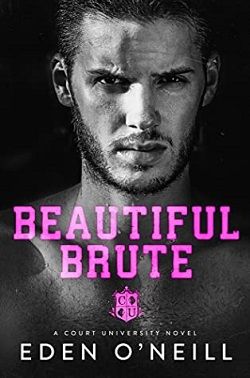 Beautiful Brute (Court University 3) by Eden O'Neill