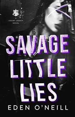 Savage Little Lies (Court Legacy 2) by Eden O'Neill