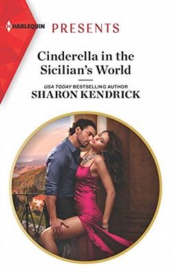 Cinderella In The Sicilian's World by Sharon Kendrick