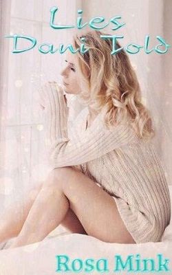 Lies Dani Told by Rosa Mink