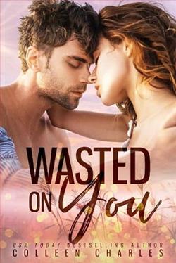Wasted On You by Colleen Charles