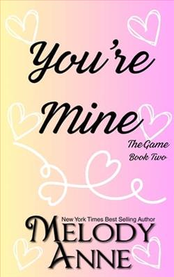 You're Mine by Melody Anne