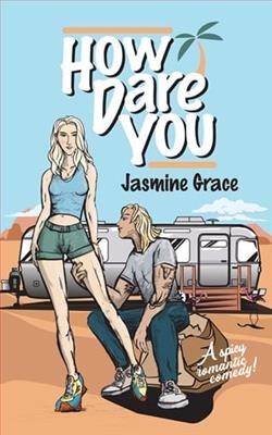 How Dare You by Jasmine Grace