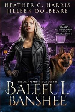 The Vampire and the Case of the Baleful Banshee by Heather G. Harris